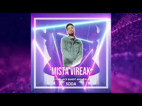 Mista Vireak feat Jack Bandit and O.M.A - Soda (Official Audio)