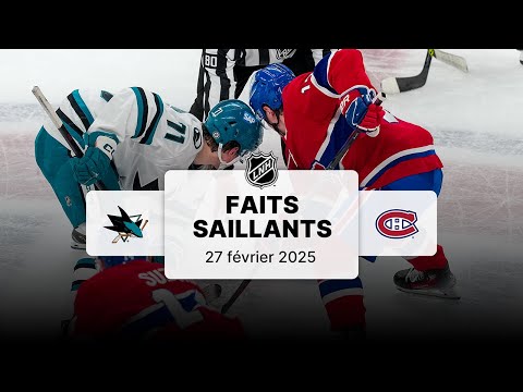 Sharks vs Canadiens 27/2/25 | Faits saillants
