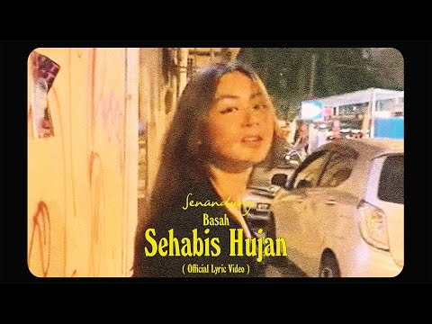 Senandung - Basah Sehabis Hujan (Official Lyric Video)