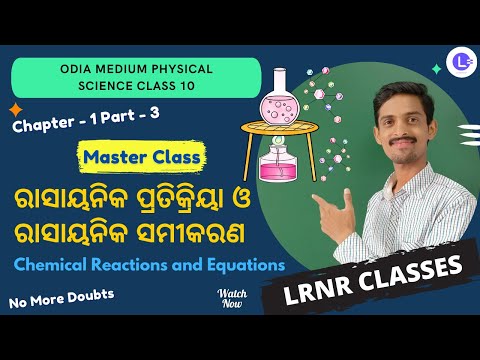 Rasayanika Pratikriya O Rasayanika Samikaran Class 10 Physical Science Chapter - 1- Part - 3 