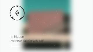 Allday - In Motion Ft. Japanese Wallpaper