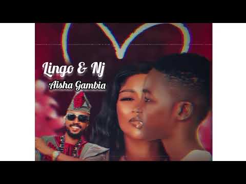 NJ & Lingo- Aisha Gambia( official music)