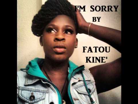 I'm Sorry by Fatou Kine'