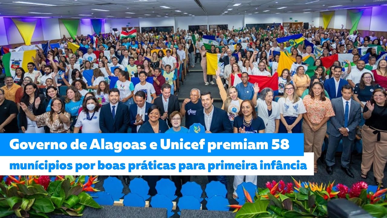 Governo de Alagoas e Unicef premiam 58 municípios por boas práticas para a Primeira Infância