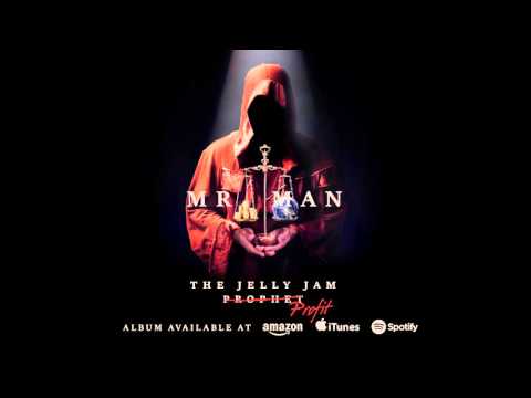 The Jelly Jam - Mr. Man (Profit) 2016