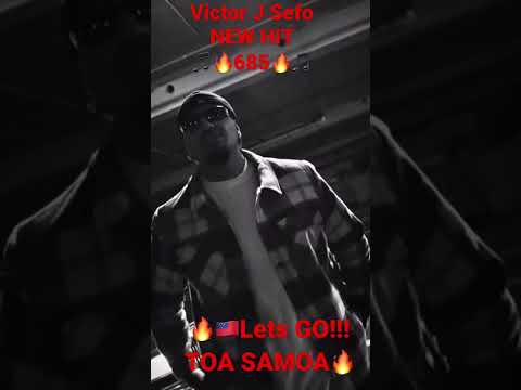 🇼🇸🇦🇸🦾🔥🎵🔥Victor J Sefo 🔥🎵685🎵🔥