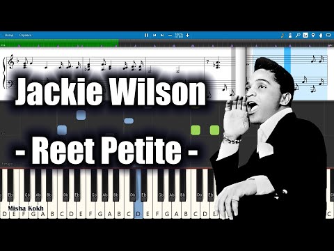 Jackie Wilson - Reet Petite [Piano Tutorial | Sheets | MIDI] Synthesia