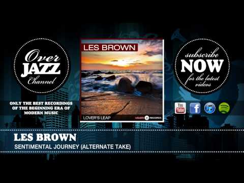 Les Brown - Sentimental Journey #2 (1951)