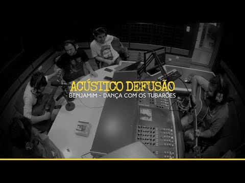 Dança Com Os Tubarões - Benjamim