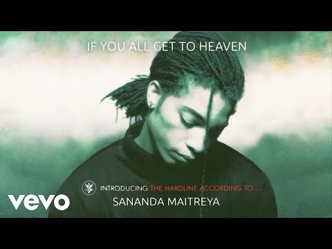 Sananda Maitreya - If You All Get To Heaven (Remastered - Official Audio)