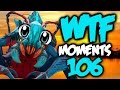 Dota 2 WTF Moments 106 