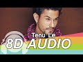 Tennu Le 8D Audio Song Jai Veeru HQ
