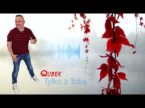 Qubek - Tylko z Tobą (Cover)