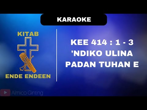 KEE GBKP 414 : 1 - 3 " 'NDIKO ULINA PADAN TUHAN E " ( KARAOKE + LIRIK )