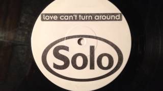 Solo - Love Can't Turn Around (Apollo 440 Remix)