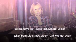 Dido - Let Us Move On - feat. Kendrick Lamar (Dido&#39;s brand new song)