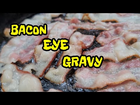 OLD RECIPE THAT IS A MUST TRY!!💥💯 BACON EYE GRAVY #bacon #breakfastgravy