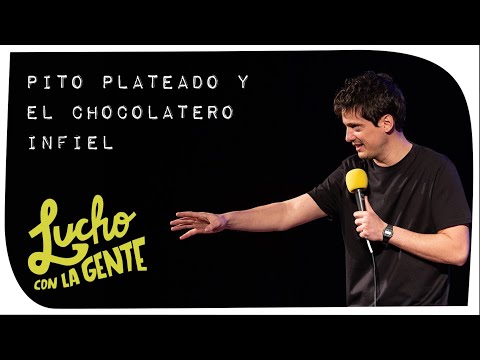 Lucho con La Gente #105 - Pito Plateado y el Chocolatero Infiel (Impro con el Público)