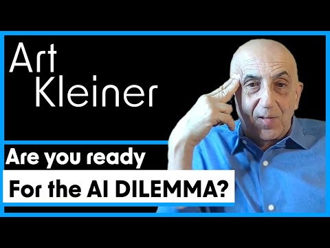 What is The AI Dilemma? — Art Kleiner | Full Podcast Episode