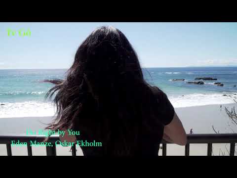 Do Right by You Eden Manze, Oskar Ekholm(Videa Doprovázena Hudbou) ( Videos Accompanied By Music)