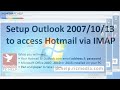 Setup Outlook to access Hotmail via IMAP