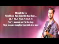 Main Rang Sharbaton Ka Lyrics With English Translation Atif Aslam Chinmayi Sripada