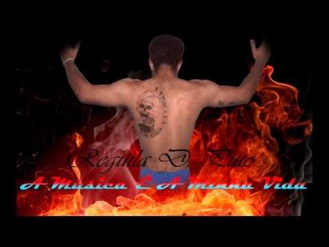 A musica e a minha vida   Reguila D  Puto