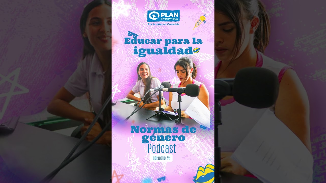 5to episodio Podcast Haz un PLAN… por la Igualdad - Normas de género más comunes y silenciosas