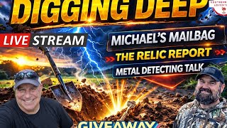 Metal Detecting Talk Livestream- Digging Deep