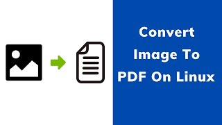 How to Convert Image to PDF on Linux Command Line
