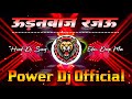 Edm Mix Udanbaaz Rajau Dj Chan Chan Badle Tohro Mijaj Rajau EDM Remix Bhojpuri Song Dj Remix