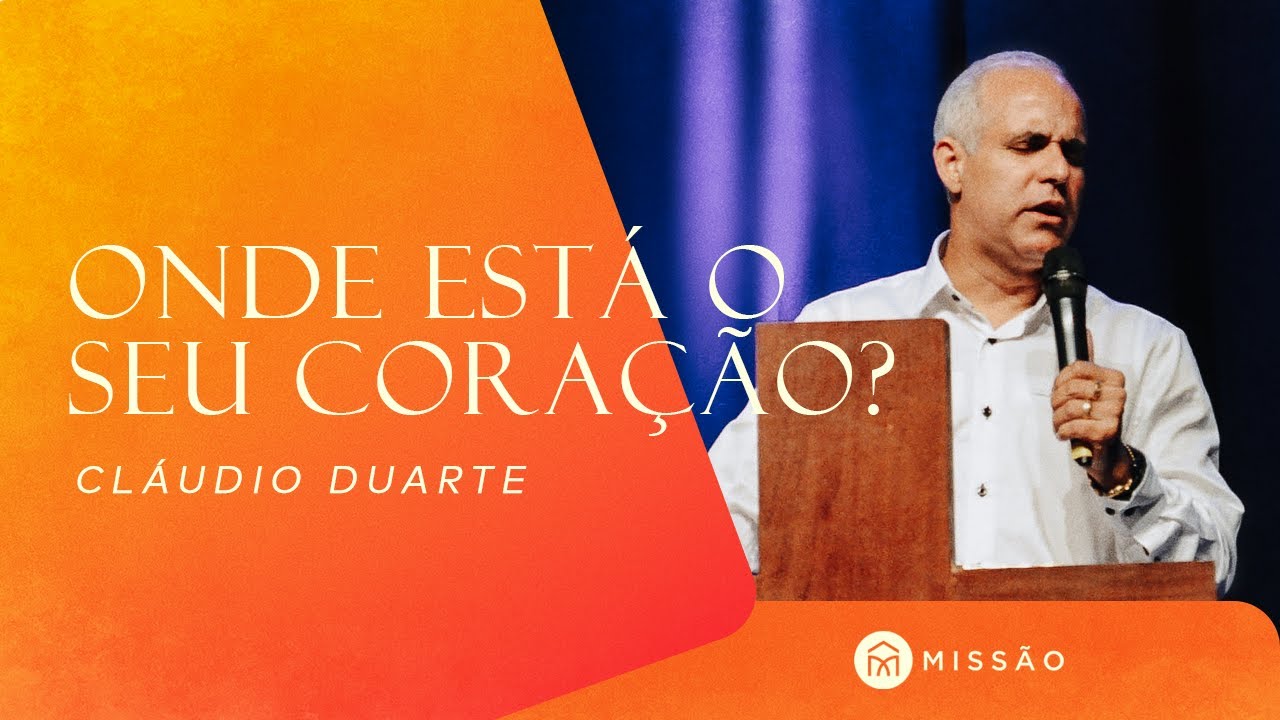 Claudio Duarte // ONDE ESTÁ SEU CORAÇÃO?