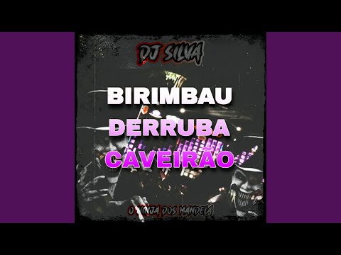 Birimbau Derruba Caveirão