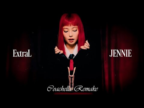 JENNIE - ExtraL (Coachella Remake Audio)
