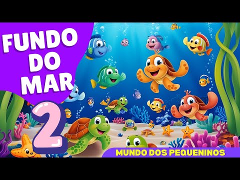 O Mar Azul Profundo vol 2  – Descobrindo o oceano - Música Infantil Educativa