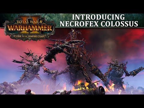 Total War: WARHAMMER 2 - Introducing... Necrofex Colossus