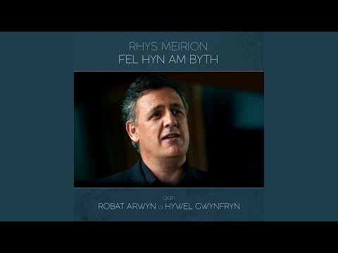 Fel Hyn Am Byth