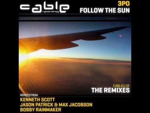 3PO - Follow The Sun (Bobby Rainmaker's Mindtribe Remix)