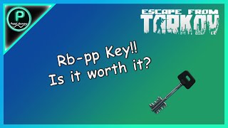 RB-PP KEY (ESCAPE FROM TARKOV) WHERE TO GET AND WHERE TO USE