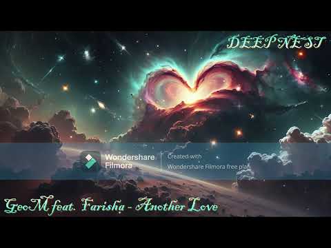 GeoM feat. Farisha - Another Love