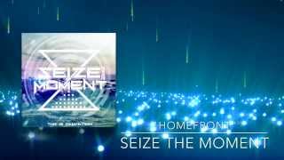 SEIZE THE MOMENT || HOMEFRONT