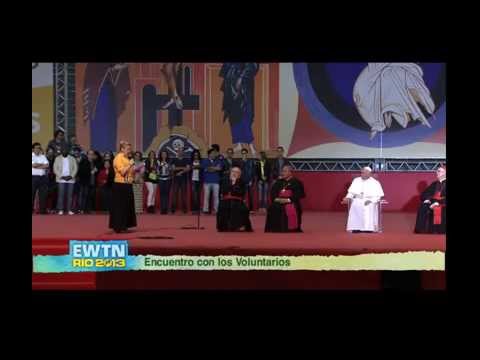 Palabras de Voluntarios al Papa Francisco en la JMJ 2013