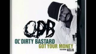 Ol&#39; Dirty Bastard feat. Kelis - Baby I Got Your Money