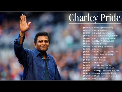 Charley Pride Best Country Songs Of All Time - Charley Pride Greatest Hits Playlist