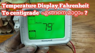 Honeywell thermostat How to change display Temperature from degree Fahrenheit To centigrade