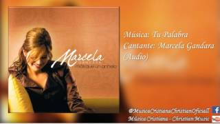 Marcela Gandara - Tu Palabra (Audio)