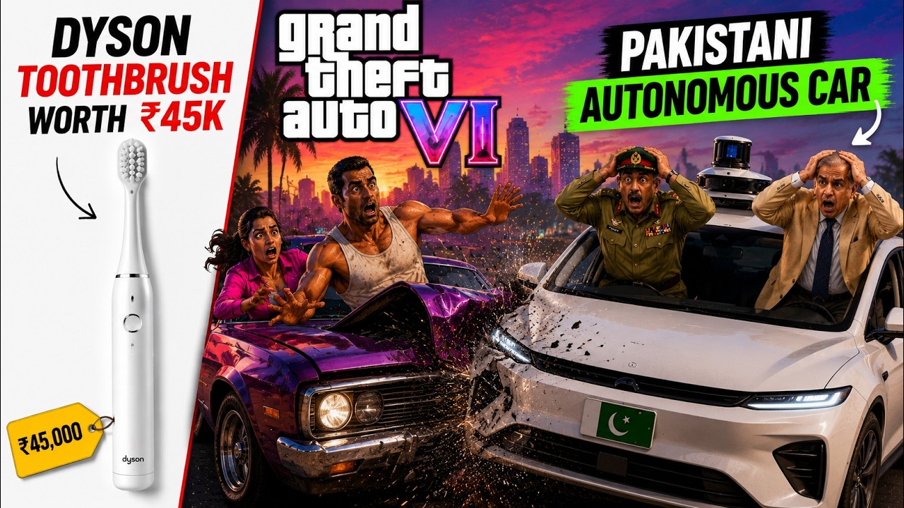 Dyson’s ₹40K Toothbrush, GTA 6 Breaks Netflix Record, Pakistani Autonomous Car