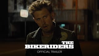 THE BIKERIDERS - Official Trailer HD - Only In The