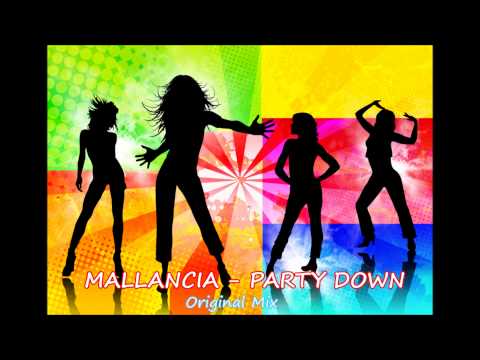 Mallancia - Party Down (Original Mix)
