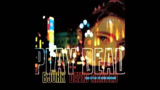 Björk - Play Dead (Tim Simenon Instrumental)